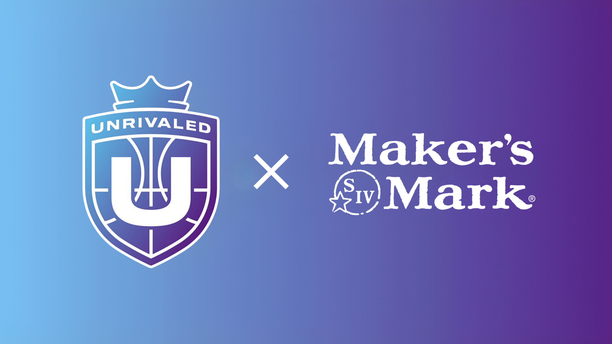 Unrivaled and Maker's Mark Announce Partnership Celebrating the Spirit that Changed the Game