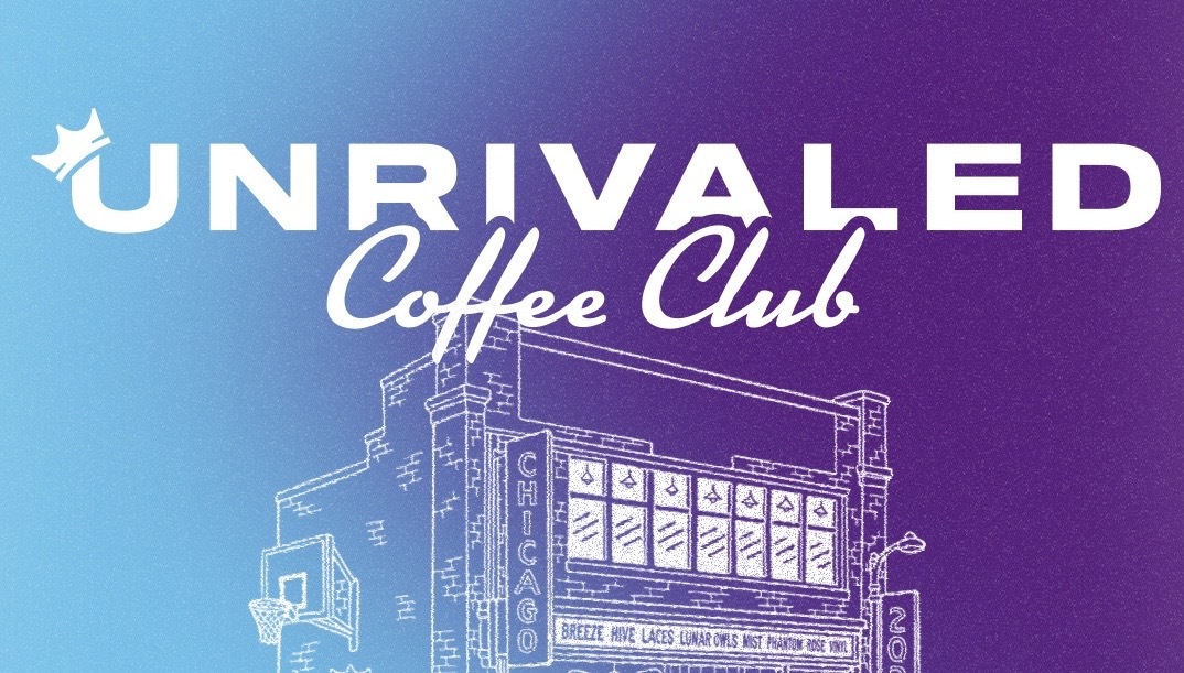 Unrivaled to Host Unrivaled Coffee Club Activation in Chicago